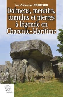 Dolmens, menhirs... Charente-Maritime